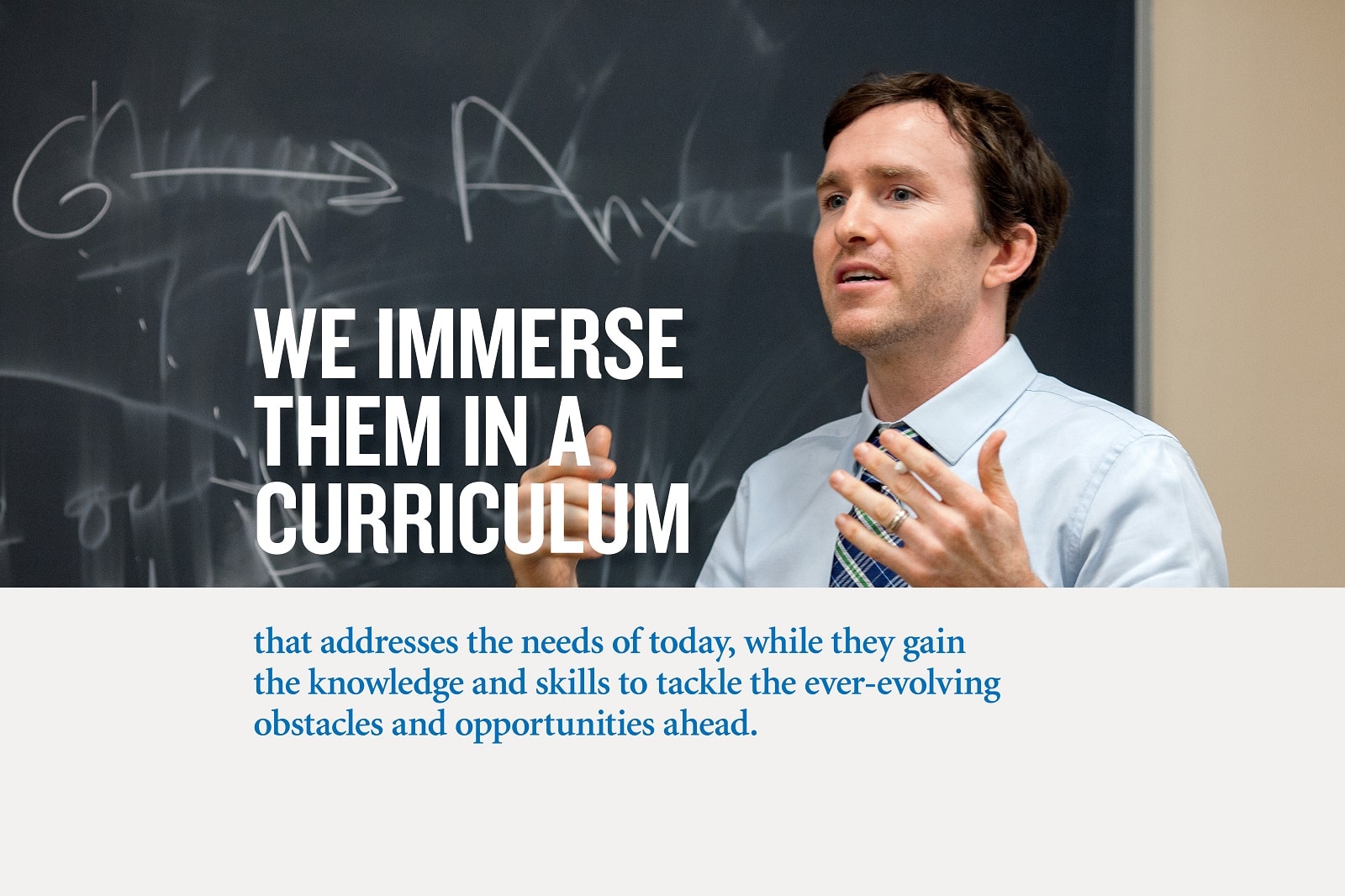 We immerse them in a curriculum.